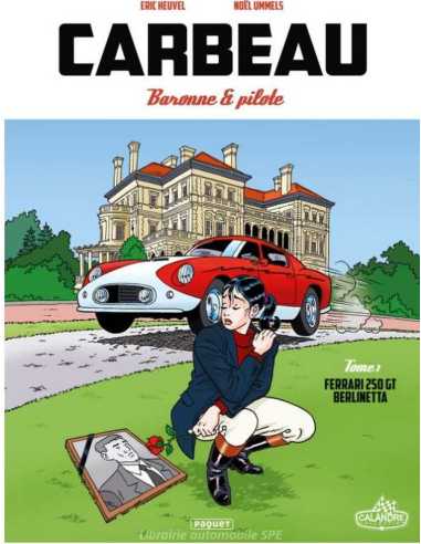 CARBEAU Tome 1 - Ferrari 250Gt Berlinetta | 9782889322671 |