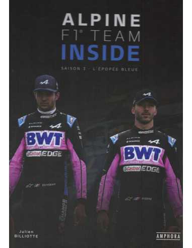 ALPINE F1 TEAM INSIDE - SAISON 3 - L'EPOPEE BLEUE | 9782757605813 |