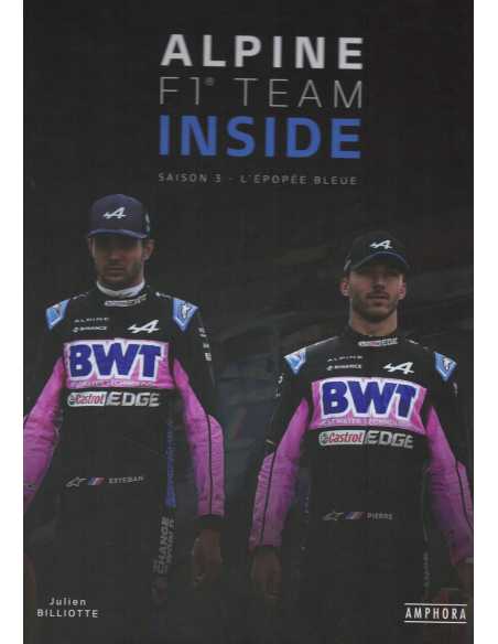 ALPINE F1 TEAM INSIDE - SAISON 3 - L'EPOPEE BLEUE | 9782757605813 |