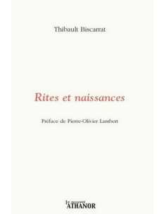 Rites et naissances De Thibault Biscarrat | 9782356231239 |
