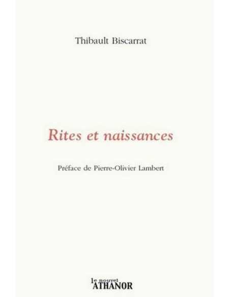Rites et naissances De Thibault Biscarrat | 9782356231239 |