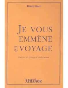 Je vous emmène en voyage De Danny-Marc | 9782356231192 |