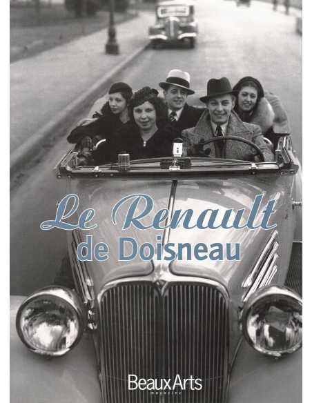 LE RENAULT DE DOISNEAU - Beaux Arts Magazines | Le Renault de Doisneau |