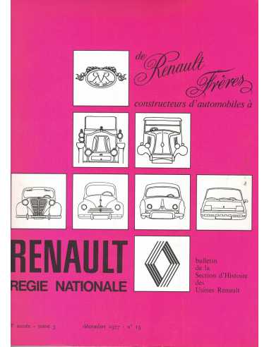 De Renault Frères à Renault - Bulletin de la Section d'Histoire des usines Renault N° 15 - 12/1977 | De Renault Frères à Rena...