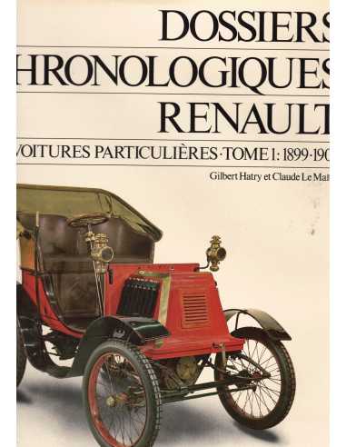 Dossiers Chronologiques Renault Voitures Particulières Tome 1 (1899-1905) | Dossier Tome 1 |