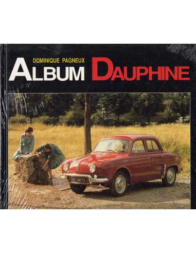 Album Dauphine / Dominique Pagneux / Editions EPA | 9782851217998 |
