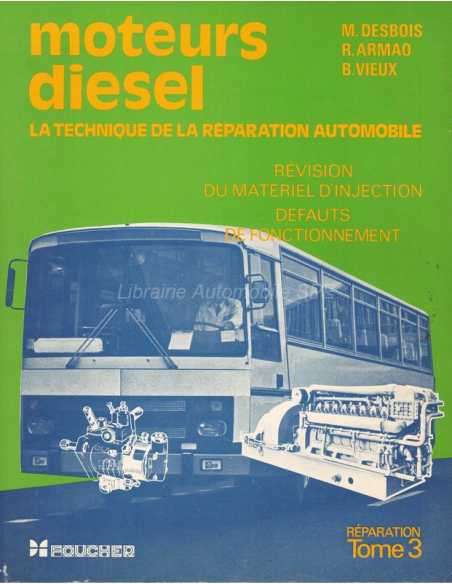 La technique de la réparation automobile - Moteurs diesel, Tome 3 | 9782216007752 |