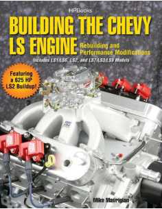 Building the Chevy LS Engine (Includes LS1/LS6, LS2 and LS7/LS3/Ls9) | 9781557885593 |
