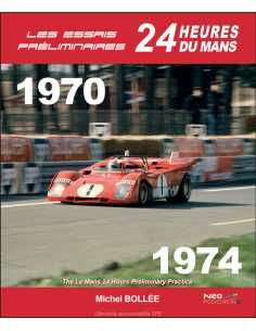 Essais Préliminaires 24h du Mans 1970-1974 Vol.1 (épuisé) | 9782959729621 |