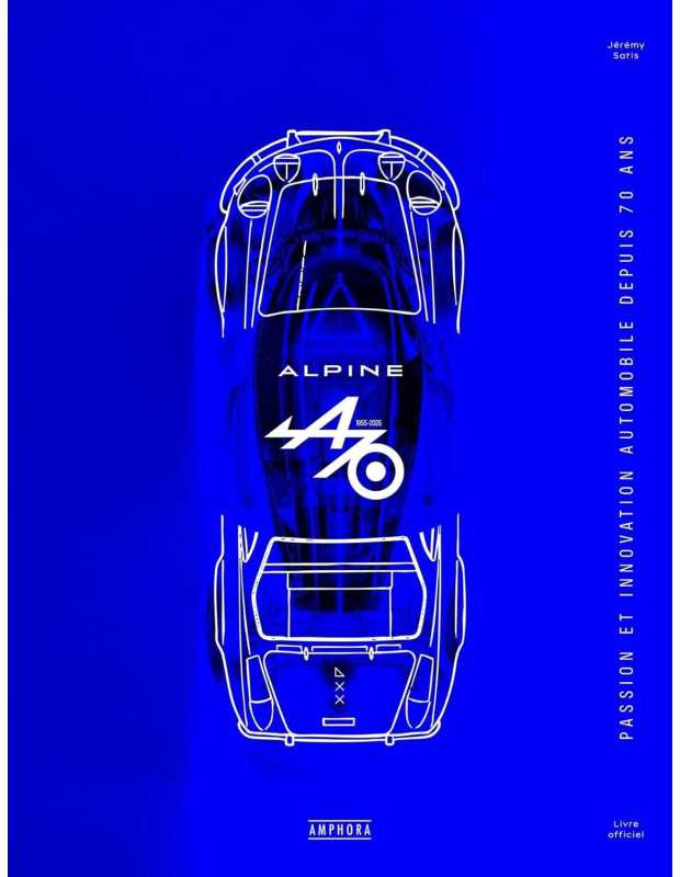 Alpine 70 ans - Passion et innovation automobile | 9782757606513 |