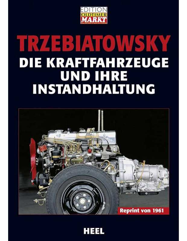 Die Kraftfahrzeuge und ihre Instandhaltung | 9783898804981 |