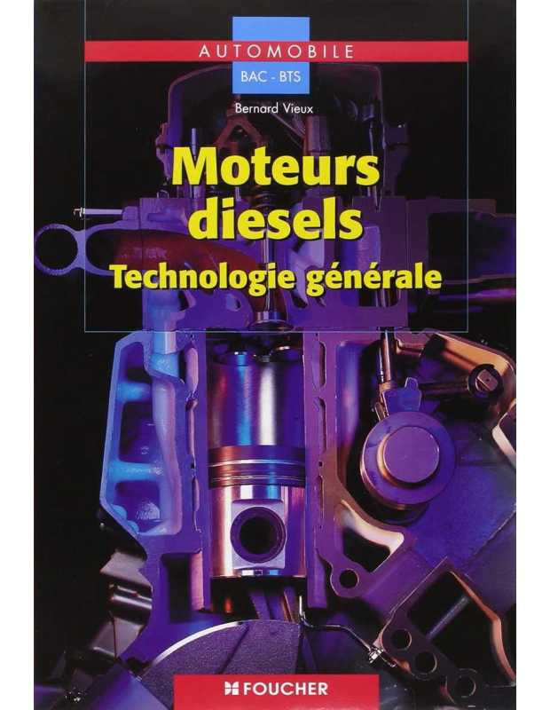 Moteurs diesels : Technologie générale BEP / BAC PRO / BTS | 9782216088584 |