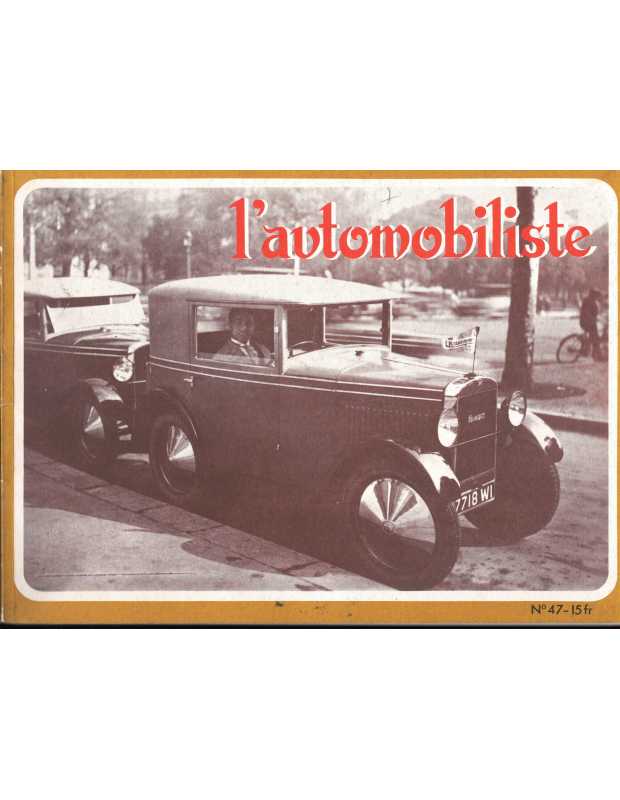 L'Automobiliste N°47 Novembre 1977 (Edition souple) | L'AUTOMOBILISTE 47- SOUPLE |