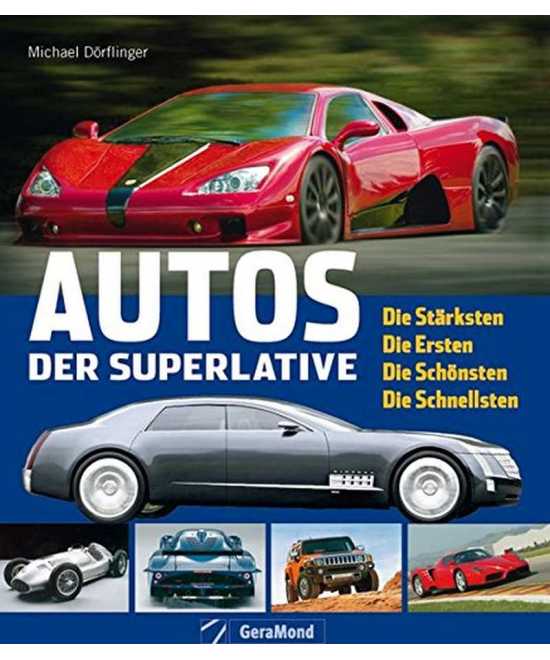 Autos der Superlative | 9783765477393 |