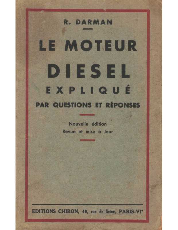 Le Moteur Diesel expliqué Par questions et réponses (1950) | Moteur Diesel 1950 |