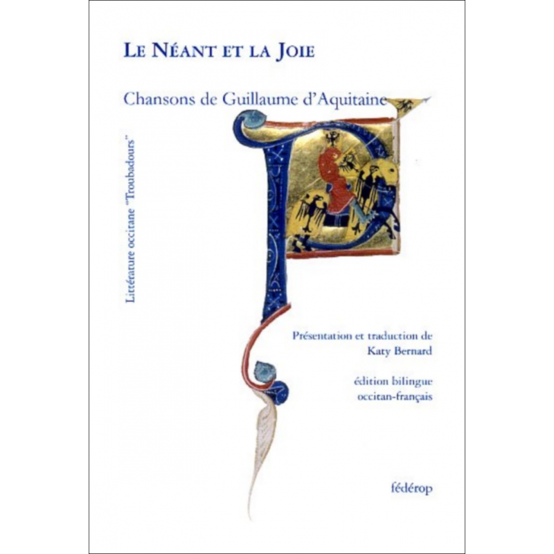 Le néant et la joie De Katy Bernard - Les Troubadours - Ed. Pierre Mainard | 9782488013017 |