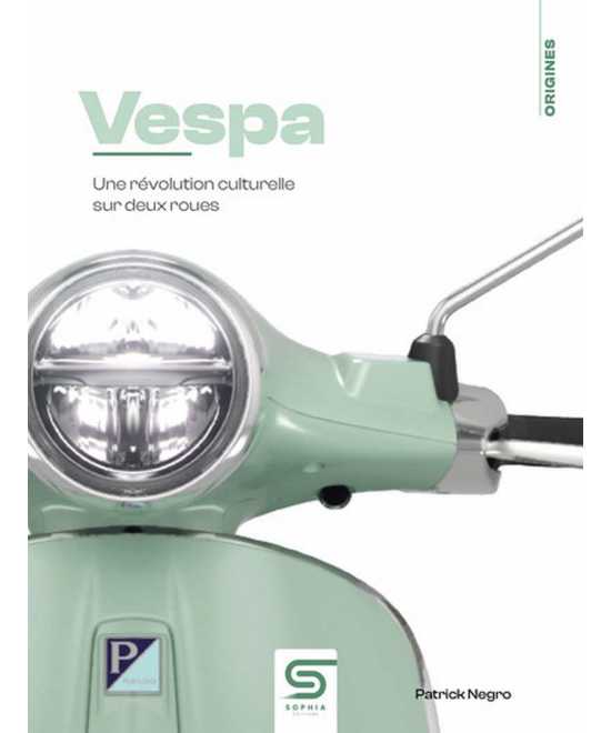 VESPA Une révolution culturelle sur deux roues | 9782385141073 |