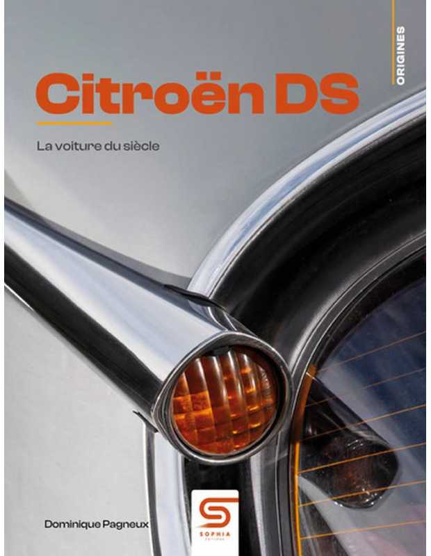 Citroen DS La voiture du siècle De Dominique Pagneux | 9782385141066 |