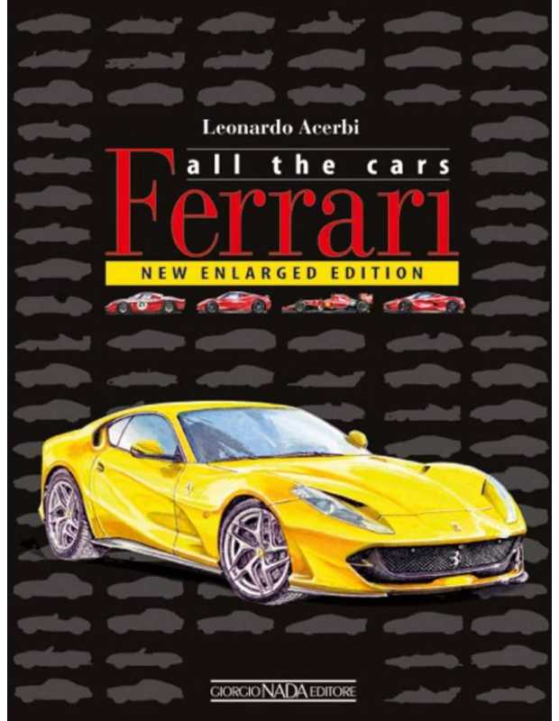 Ferrari - All the Cars De Leonardo Acerbi (5ème édition) | 9788879117333-OCCASION |