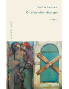 On m’appelle l’étranger - Salah Al Hamdani 9782900614235