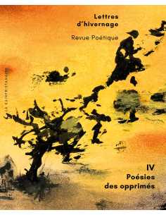 Lettres d’hivernage Vol.4 Poésies des opprimés - Revue Poétique 9782900614242