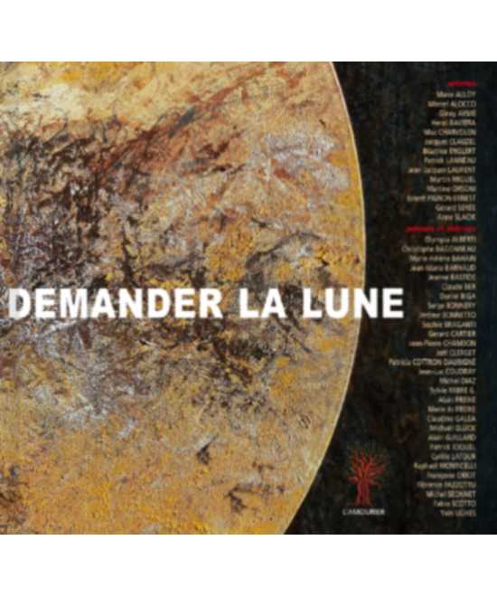 Demander la lune Editions Amourier (30 ans de la maison d’éditions) | 9782364180703 |
