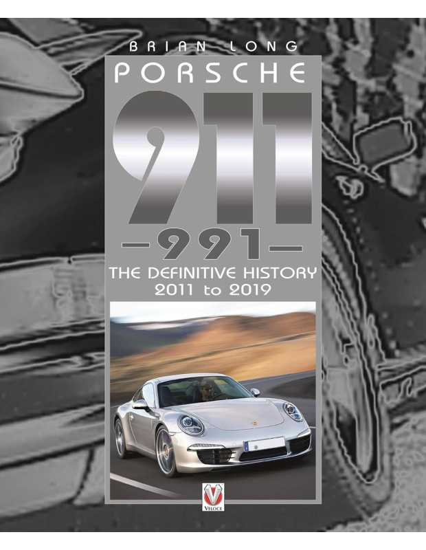 Porsche 911(991) The Definitive History 2011 to 2019 | 9781787117921 |