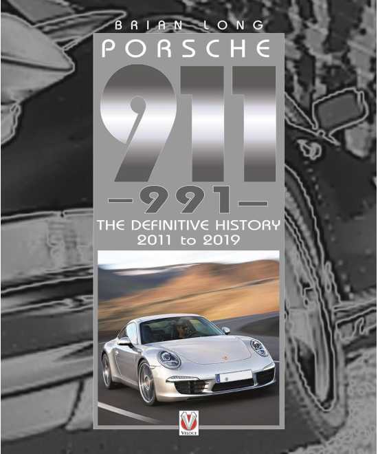 Porsche 911(991) The Definitive History 2011 to 2019 | 9781787117921 |