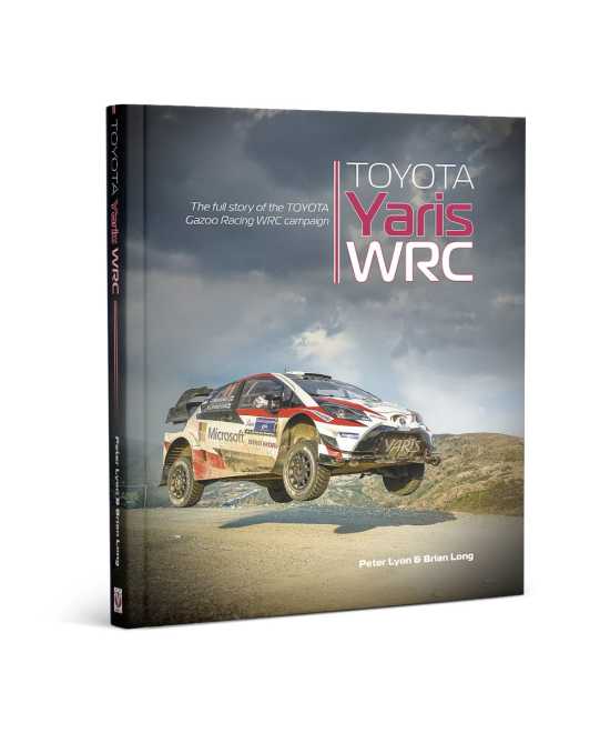 Toyota Yaris WRC The full story of the TOYOTA Gazoo Racing WRC campaign | 9781787119307 |