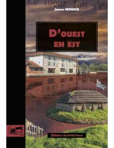 Livre D'ouest en est De James MOUSSU 9782847128383