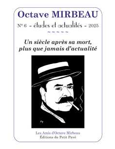 Livre N°6 – Octave MIRBEAU essais et actualités – 2025 Un siècle après sa mort, 9782847128345