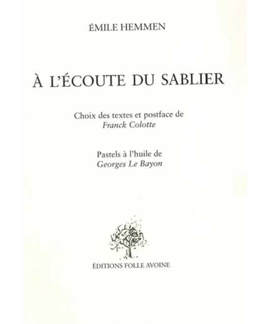 A l'écoute du sablier De Emile Hemmen | 9782868102737 |