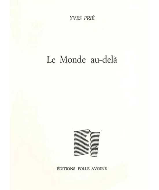 Le monde au-delà De Yves Prié | 9782868102713 |