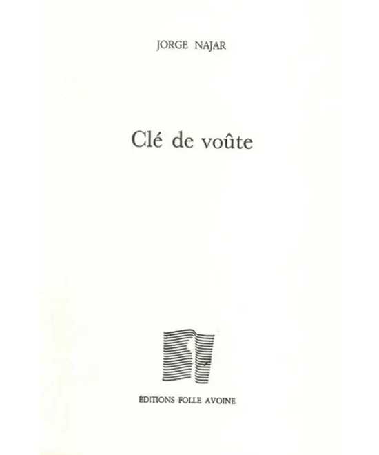 Clé de voûte De Jorge Najar | 9782868102652 |
