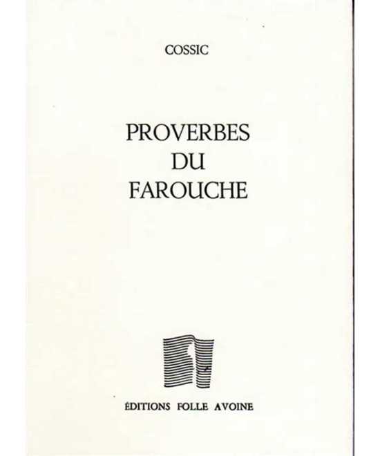 Proverbes du farouche De Yves Cossic | 9782868102577 |