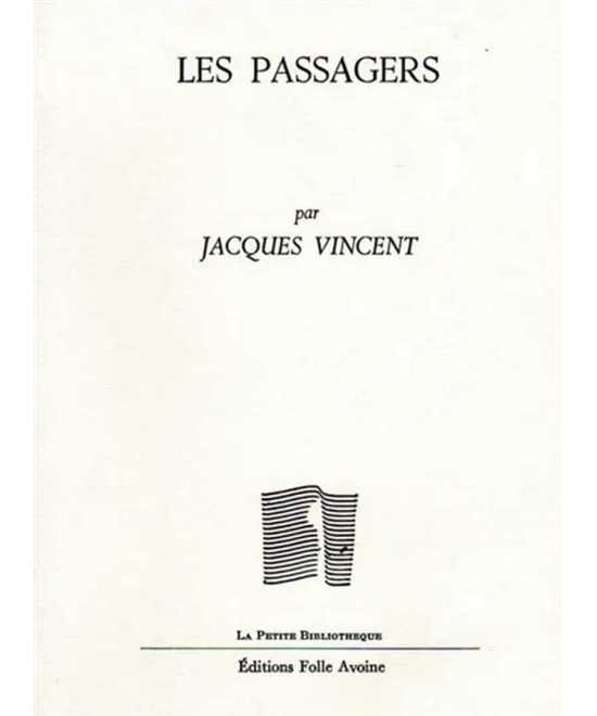 Les passagers De Jacques Vincent | 9782868102591 |