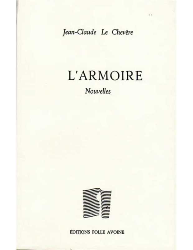 L'armoire De Jean-Claude Le Chevère | 9782868102553 |