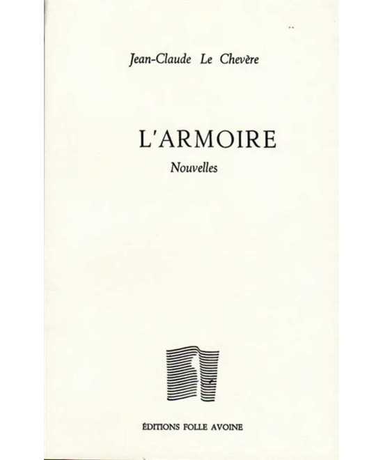 L'armoire De Jean-Claude Le Chevère | 9782868102553 |