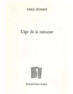 L'âge de la mémoire De Emile Hemmen | 9782868102478 |