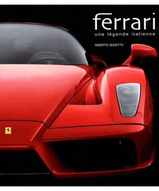 Ferrari - Une légende italienne De Roberto Bonetto (35 modèles) | 9788861123847 |