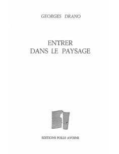 Entrer dans le paysage De Georges Drano | 9782868102393 |
