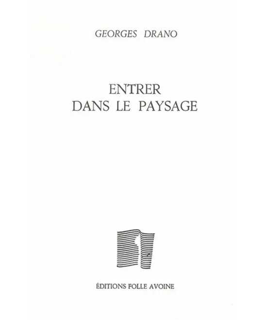 Entrer dans le paysage De Georges Drano | 9782868102393 |