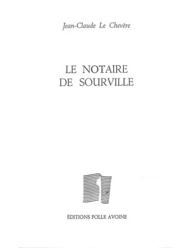 Le notaire de Sourville De Jean-Claude Le Chevère | 9782868102362 |