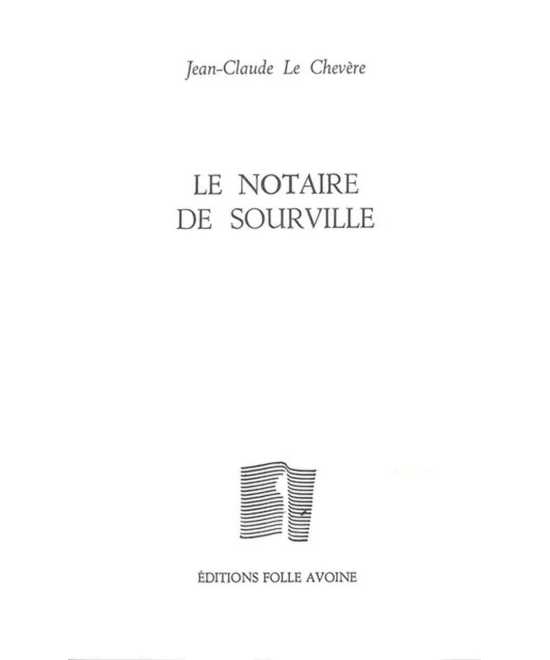Le notaire de Sourville De Jean-Claude Le Chevère | 9782868102362 |