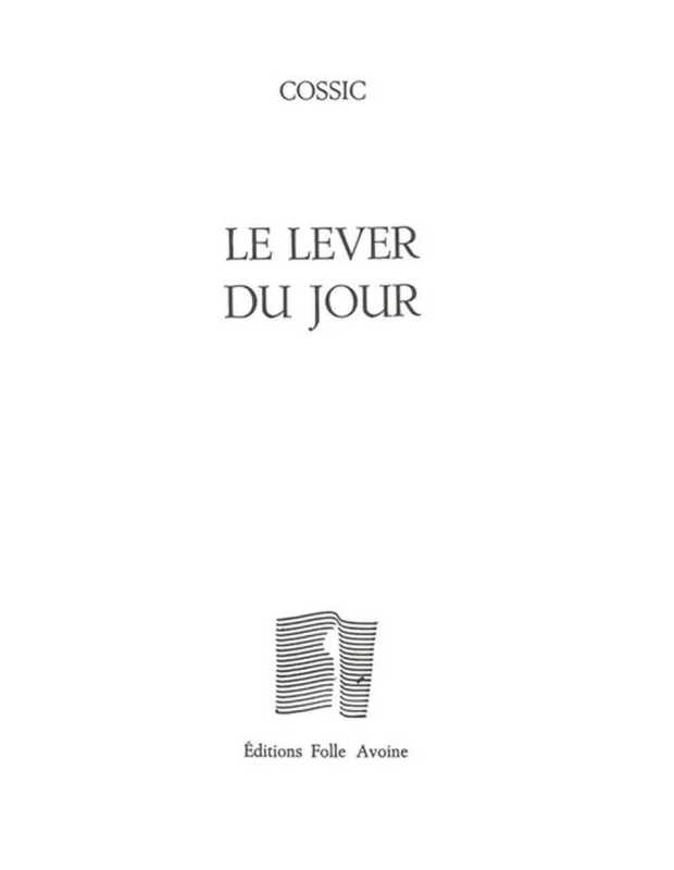 Le lever du jour De Yves Cossic | 9782868102331 |