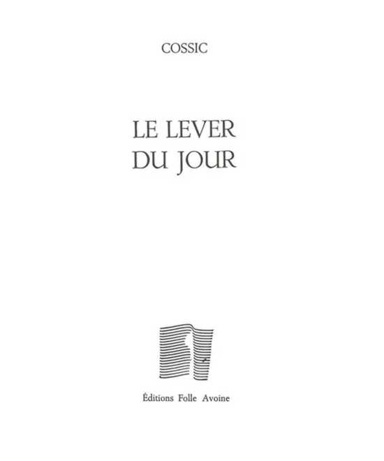 Le lever du jour De Yves Cossic | 9782868102331 |