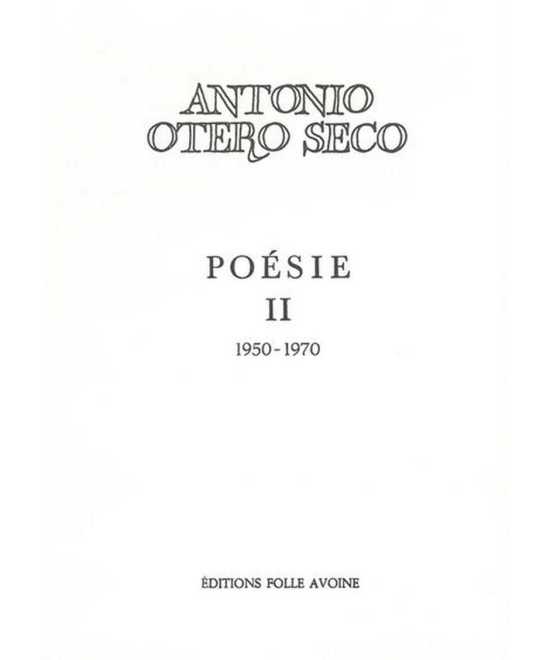 Poésie. Tome 2 De Seco antonio Otero | 9782868102324 |