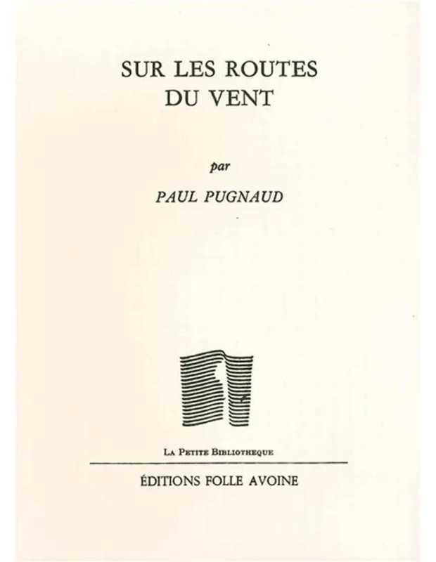 Sur les routes du vent De Paul Pugnaud | 9782868102256 |