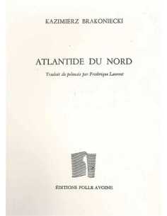 Atlantide du Nord De Kazimierz Brakoniecki | 9782868102164 |