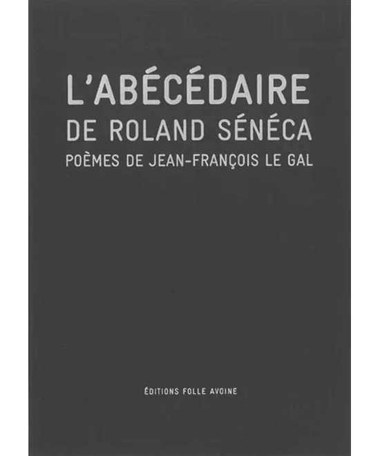 L'abécédaire De Roland Sénéca | 9782868102041 |